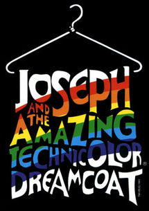 Joseph and the Amazing Technicolor Dreamcoat. 